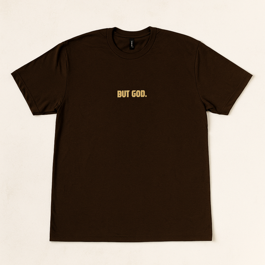 The "But God" Unisex Tee